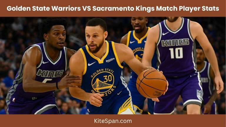 Golden State Warriors VS Sacramento Kings Match Player Stats