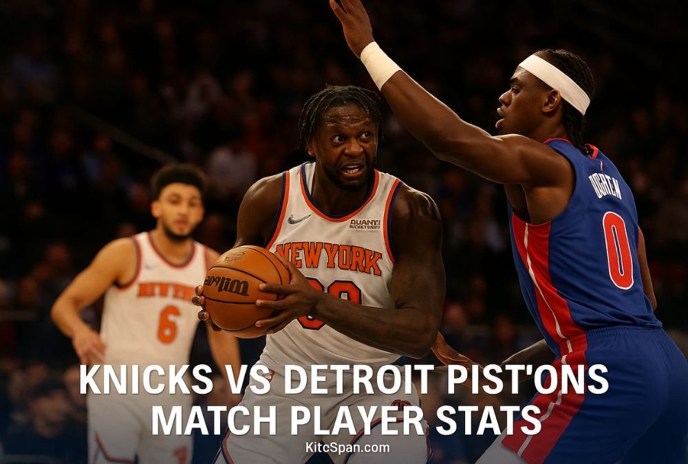 Knicks vs Detroit Pistons Match Player Stats